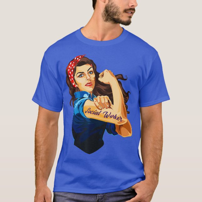 Rosie The Riveter Woman Social Worker T-Shirt (Vorderseite)