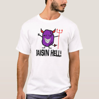 Rosinen-Hölle T-Shirt