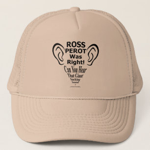 Ross Perot hatte recht Truckerkappe
