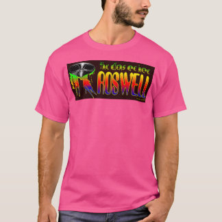 Roswell, die Außerirdischen sind hier T-Shirt