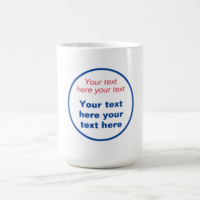Rot blau Weiß Ihr Text hier ersetzen Slogan Kaffeetasse (Mittel)