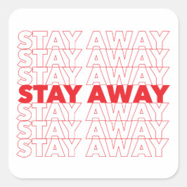 Rot Bleibe weg von sozialer Distanz Quadratischer Aufkleber