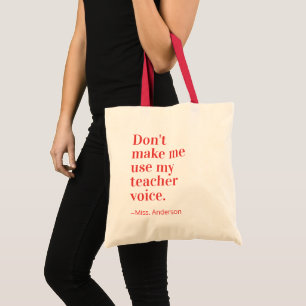 Rot bringt mich nicht dazu, meine Lehrerstimme zu  Tragetasche