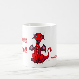 Rot, Drachen sind heiß! Tasse