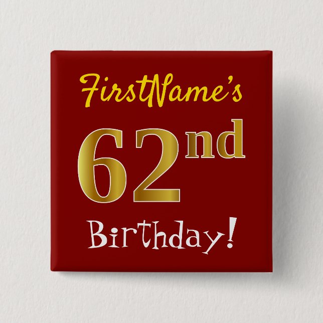 Rot, Imitate Gold 62. Geburtstag, mit Individuelle Button (Vorderseite)