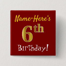 Rot, Imitate Gold 6. Geburtstag, mit Individuelle  Button