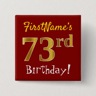 Rot, Imitate Gold 73. Geburtstag, mit Individuelle Button