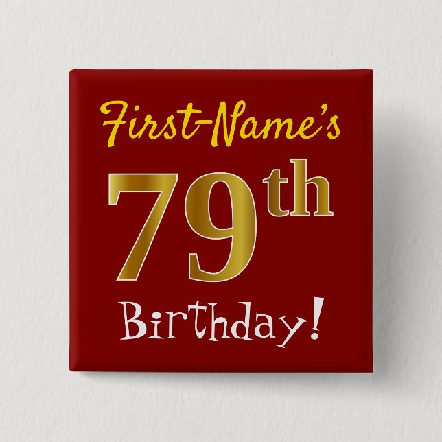 Rot, Imitate Gold 79. Geburtstag, mit Individuelle Button (Vorderseite)