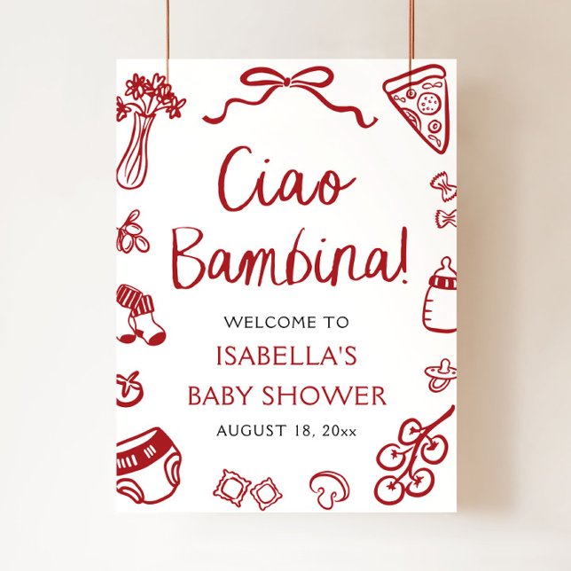 Rot-Italienisch Niedlich Ciao Bambina Babydusche W Poster (Hand Drawn Red Italian Pizza Ciao Bambina Baby Shower Welcome Sign)
