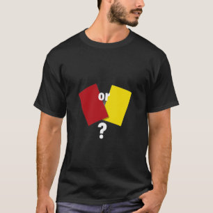Rot oder gelb? T- T-Shirt