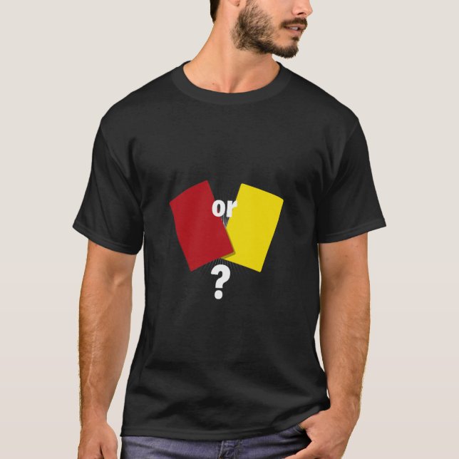 Rot oder gelb? T- T-Shirt (Vorderseite)