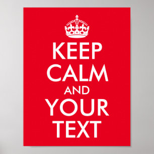 Rot und Weiß Bleiben Sie ruhig und Ihr Text Poster