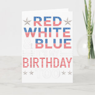 Rot Weiß & Blau Es ist auch mein Geburtstag 4. Karte