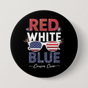 Rot Weiß Und Blau Cousin Crew 4. Juli Button