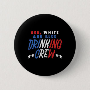 Rot weiß und blau trinkende Crew Funny US 4. Button