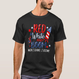 Rot Weiß und Boom, wenn ich Bang I Boom Feuerwerk T-Shirt