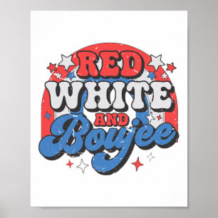 Rot Weiß Und Boujee 4. Juli Unabhängigkeitstag Poster