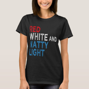 Rot Weiß Und Natty-light Für Männer Frauen Bierlie T-Shirt