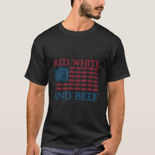 Rot Weiß Und Rindfleisch 4. Juli Rind Amerikanisch T-Shirt