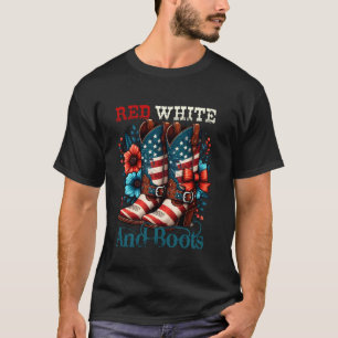 Rot Weiß Und Stiefel Independence Day Chic Western T-Shirt