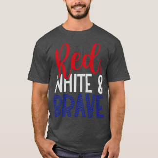 Rot weiß und tapfer T-Shirt