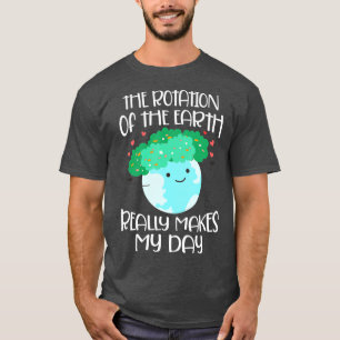 Rotation des Earth Day 2021 Funny Earth Day Ap T-Shirt