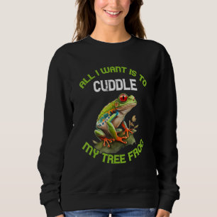 Rotäugiger Laubfrosch Amphibie Alles, was ich will Sweatshirt