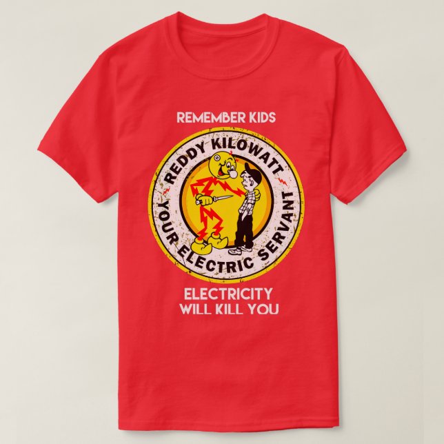 Rotdys erinnern sich, dass Kinder Elektrizität töt T-Shirt (Design vorne)