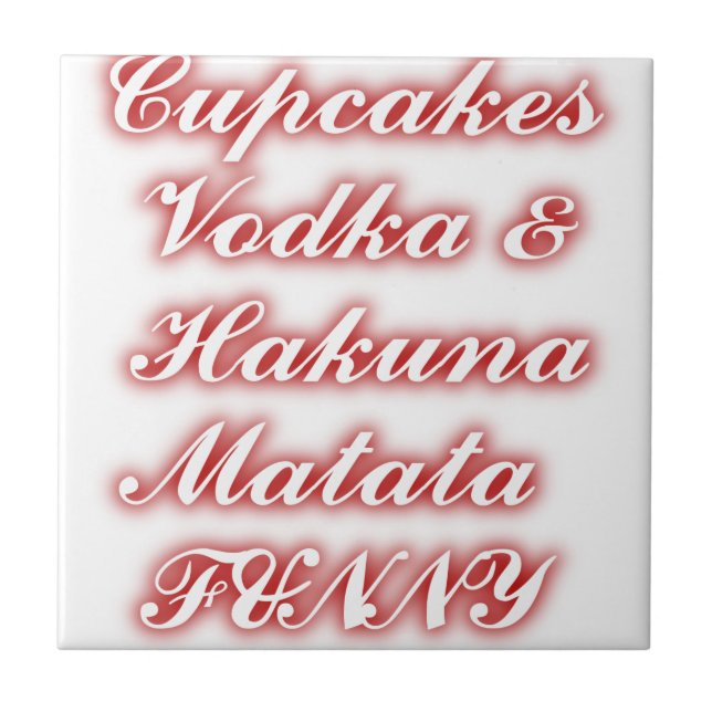 Rote Cupcakes Vodka Hakuna Matata FUNNY. Fliese (Vorderseite)