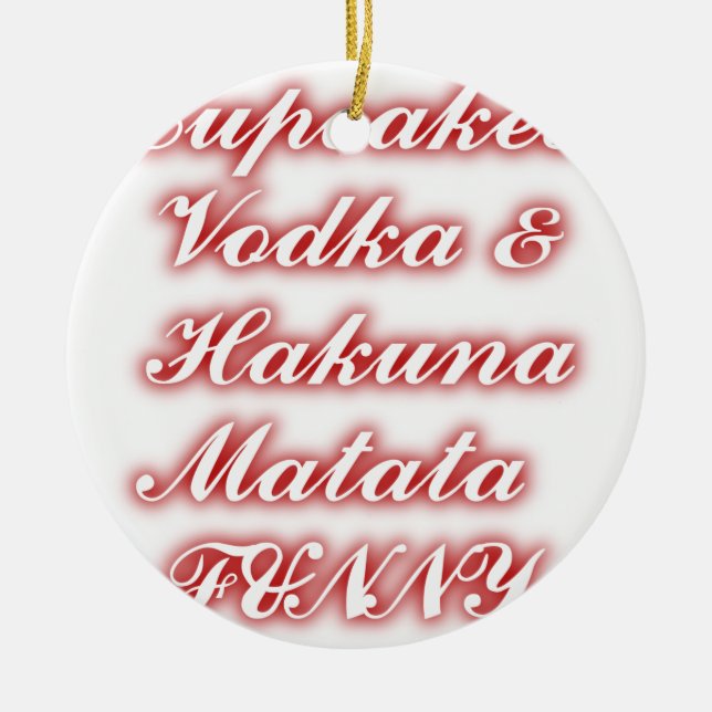 Rote Cupcakes Vodka Hakuna Matata FUNNY. Keramik Ornament (Vorne)
