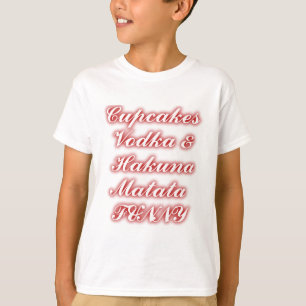 Rote Cupcakes Vodka Hakuna Matata FUNNY. T-Shirt