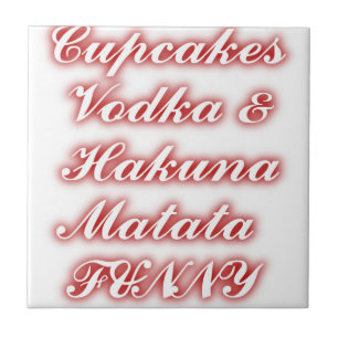 Rote Cupcakes Wodka Hakuna Matata LUSTIG. Fliese