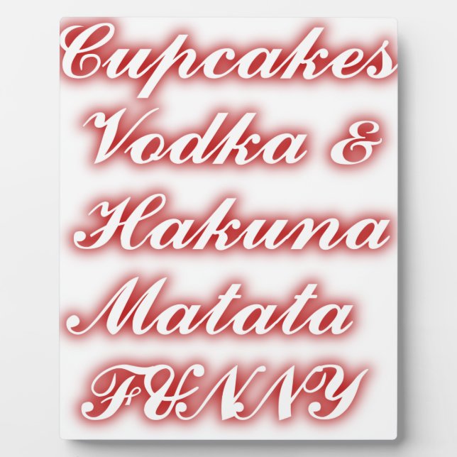Rote Cupcakes Wodka  Hakuna Matata LUSTIG. Fotoplatte (Vorderseite)