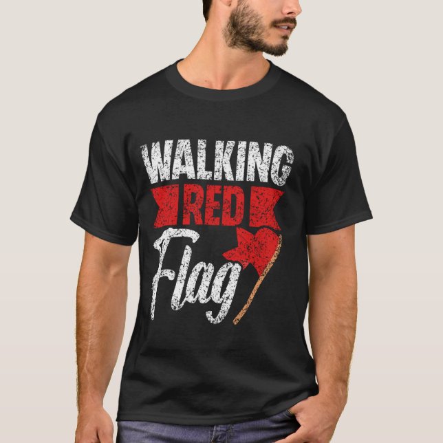 Rote Flagge Funny Meme Joke Red Flags Red Fla T-Shirt (Vorderseite)