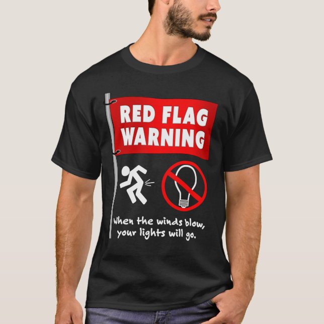 Rote Flagge Funny Sarcastic Spaß T-Shirt (Vorderseite)