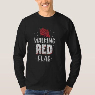 Rote Flagge zu Fuß Joke Red Flags Funny Meme Red F T-Shirt