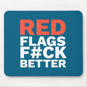 Rote Flaggen F Bessere Sarkastische Illustration Mousepad