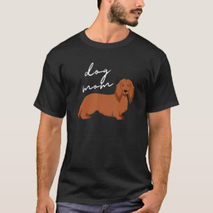 Rote Langhaarige Dackel Hunde Mama Frau T-Shirt