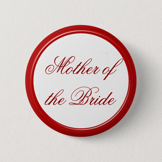 Rote Mutter des Braut-Hochzeits-Buttons Button (Vorderseite)
