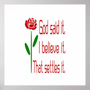 Rote Rose Gott sagte, ich glaube es, dass es zu re Poster