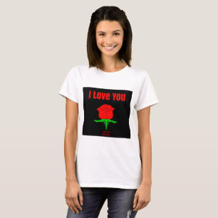 Rote Rose I Liebe Sie Weiblicher T - Shirt
