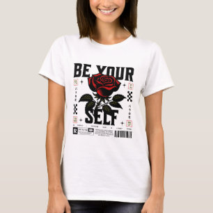 Rote Rose Sei Selbst Grafik T-Shirt