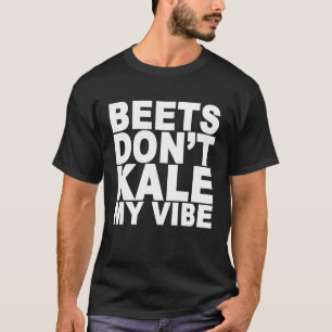 Rote Rüben tun nicht Kohl mein Vibe-T - Shirt