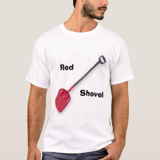 Rote Schaufel T-Shirt