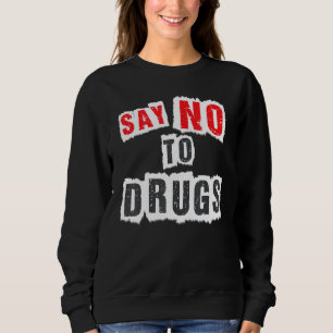 Rote-Schleife-Woche: Sag Nein zu Drogen Sweatshirt