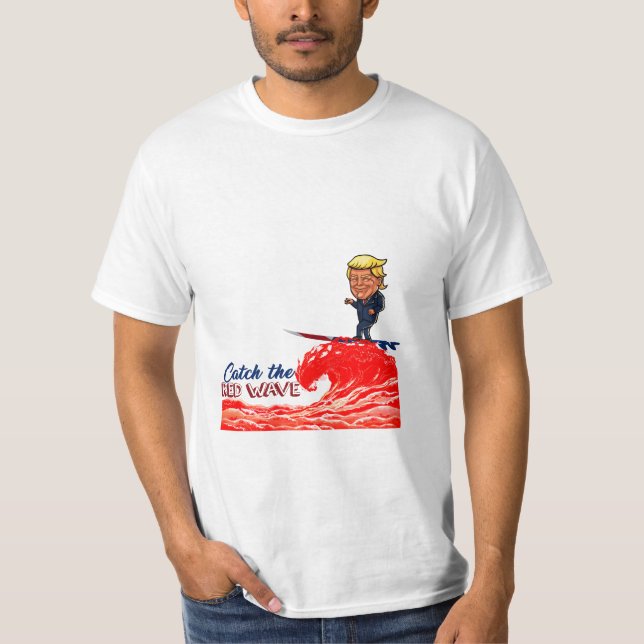 Rote Welle Donald Trump T-Shirt (Vorderseite)