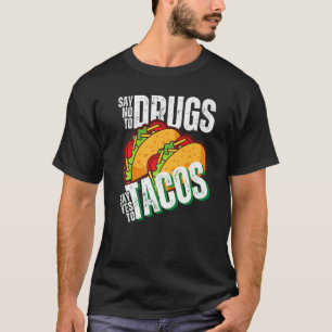 Rote Woche sagt Nein zu Drogen sagen ja zu TACOS t T-Shirt