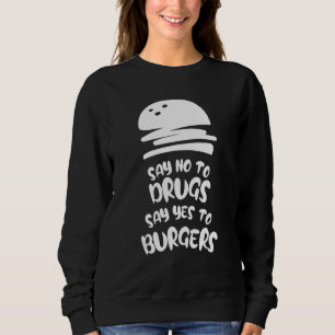 Rote Woche sagt Nein zu Drogen, sagt Ja zu Burger Sweatshirt