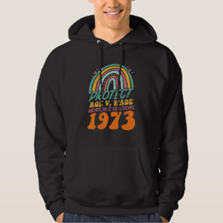 Rotect Roe V Wade 1973 Abortion ist Gesundheitsfür Hoodie