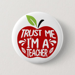 Roter Apfel VERTRAU MIR, ICH BIN EIN LEHRER Zitat- Button